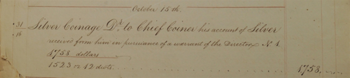  Figure 3. The ledger entry shows the transfer of 1,758 silver dollars. From Bullion Journal: Oct. 15, 1794 – Delivery Warrant #1.