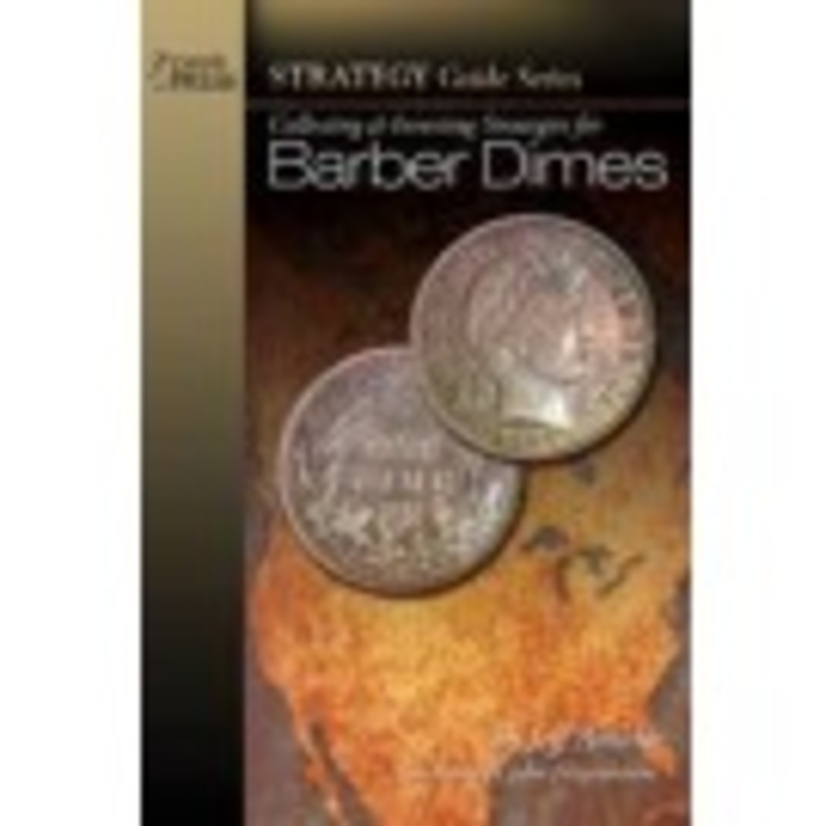 Collecting & Investing Strategies for Barber Dimes