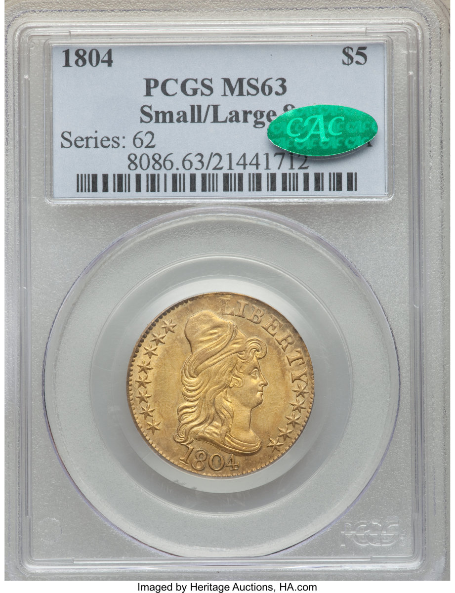 Insert image 1804 Small Over Large 8 in holder with caption:  1804 $5 Small Over Large 8, BD-7, R.4, MS-63 PCGS. CAC. This coin realized $54,000 including the buyer’s premium.